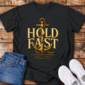 Hold Fast T-Shirt - (Hebrews 10:23)