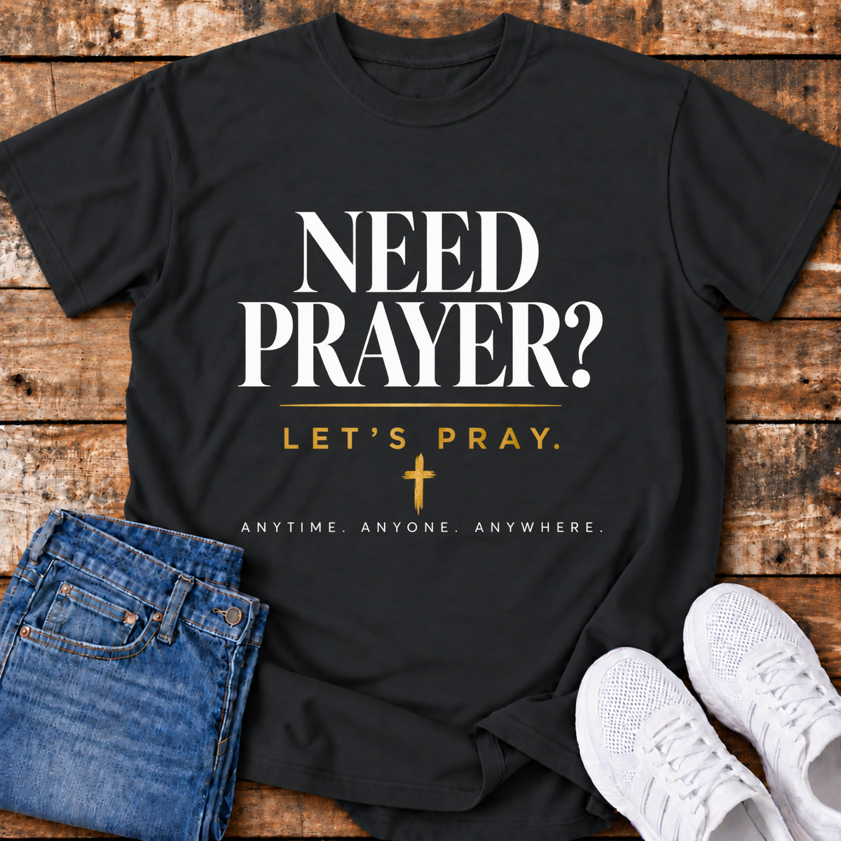 Need Prayer? T-Shirt