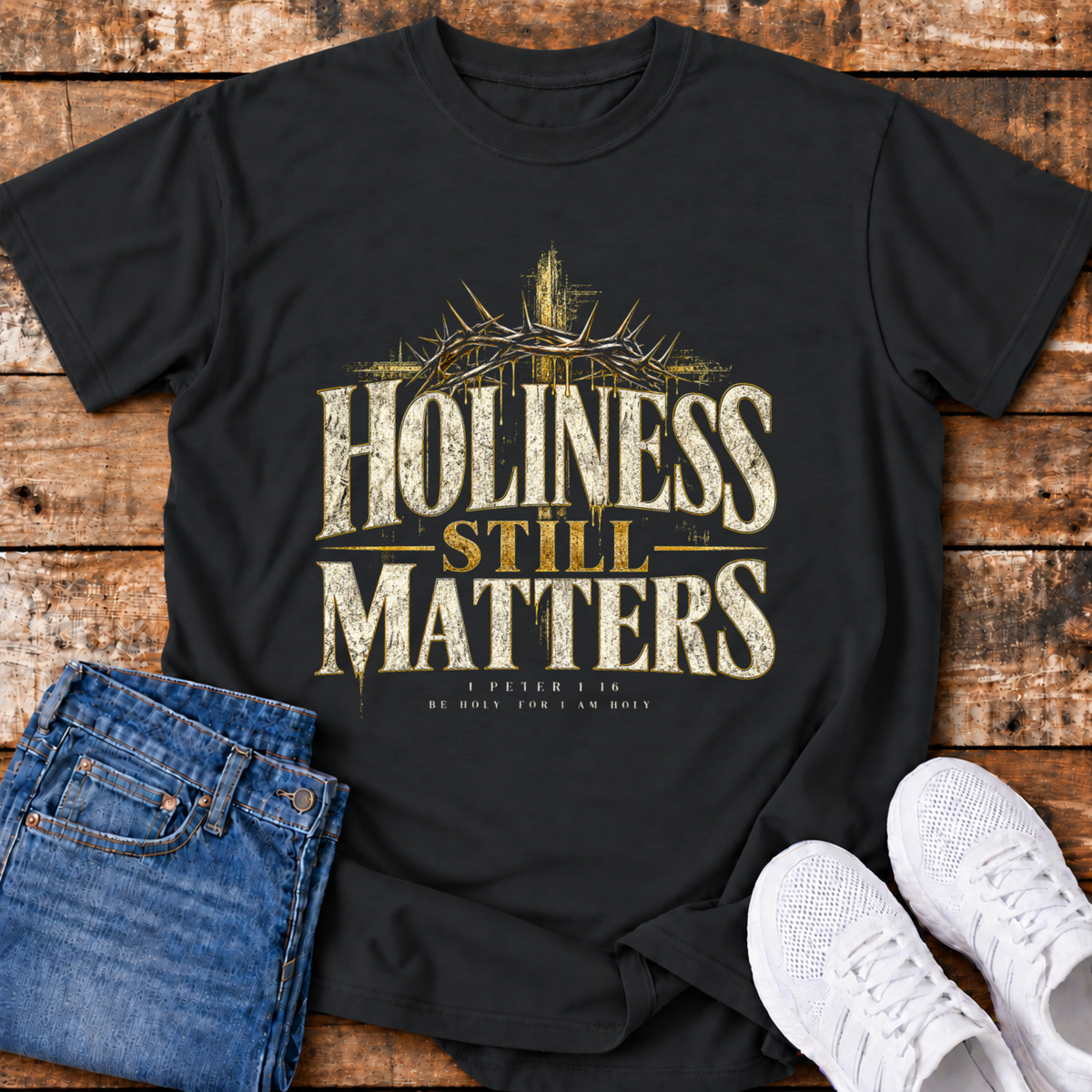 Holiness Still Matters T-Shirt - (1 Peter 1:16)
