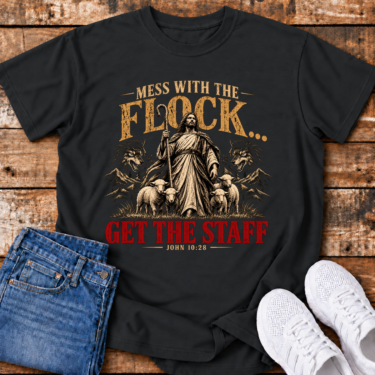 Mess with the Flock, Get the Staff T-Shirt - (John 10:28)