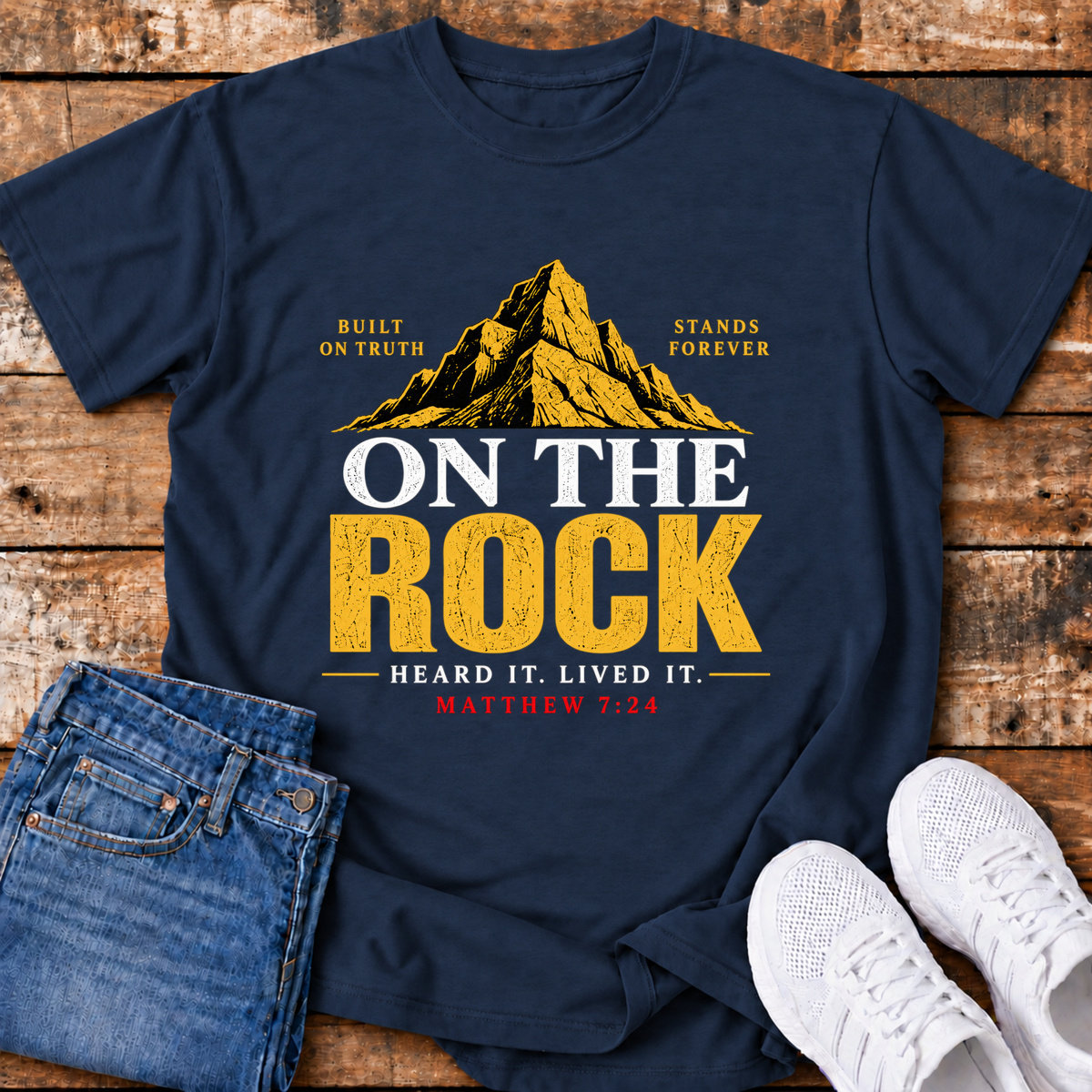 On the Rock T-Shirt - (Matthew 7:24)