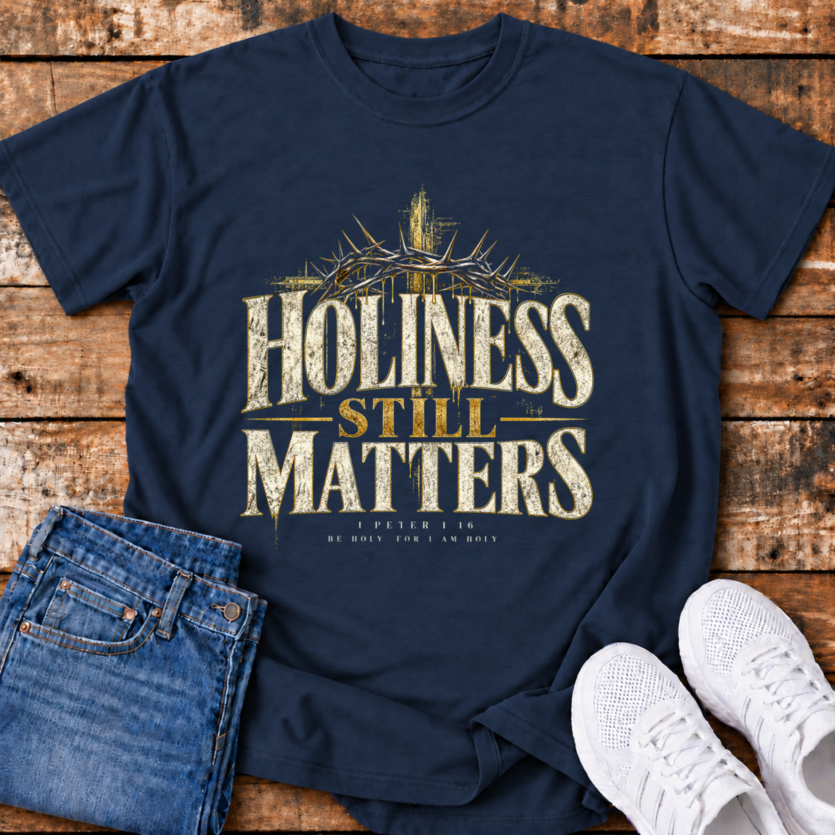 Holiness Still Matters T-Shirt - (1 Peter 1:16)