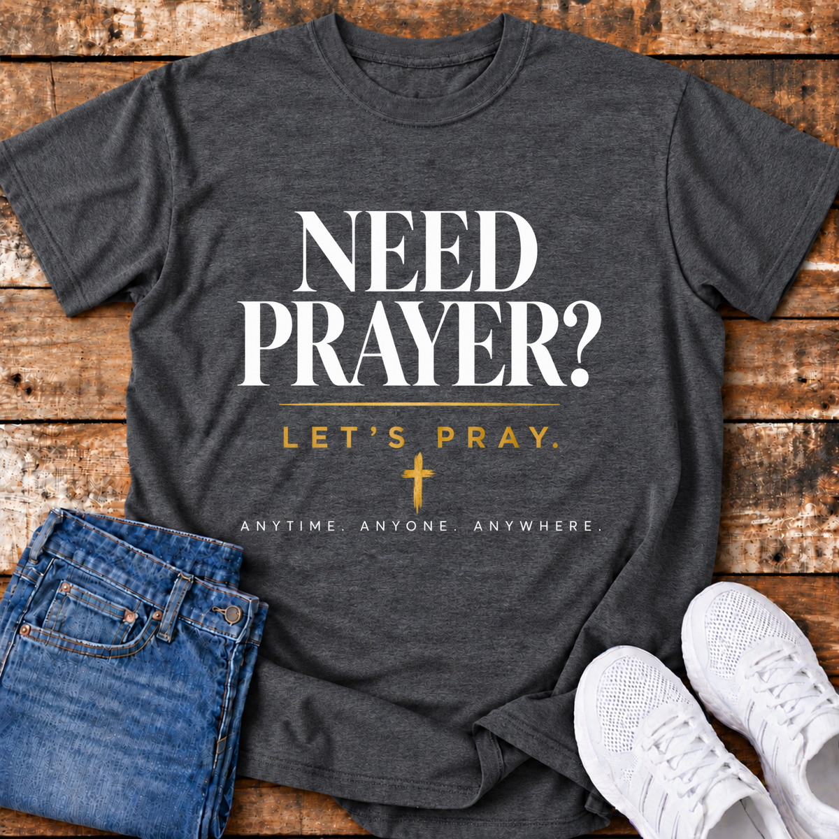 Need Prayer? T-Shirt