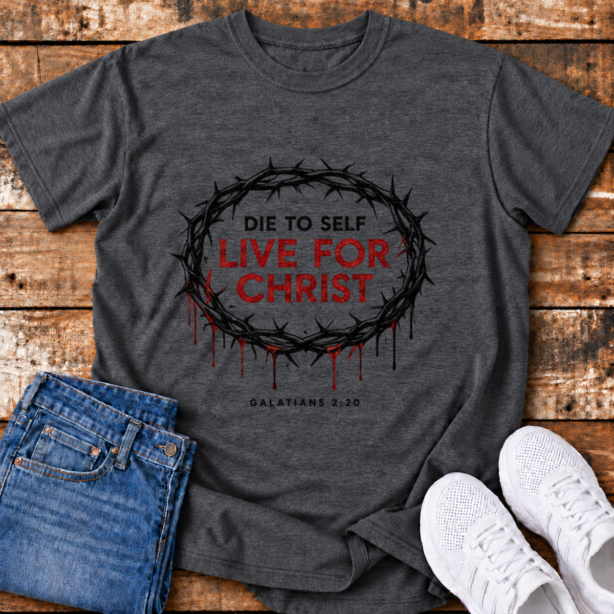 Die to Self, Live for Christ T-Shirt - (Galatians 2:20)