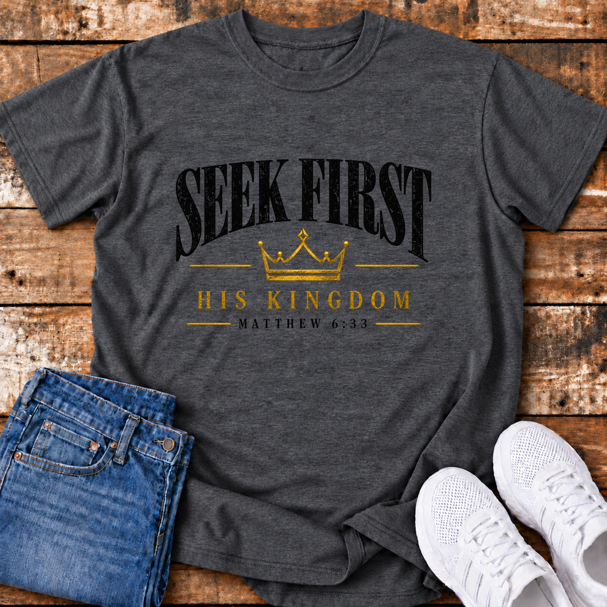Seek First His Kingdom T-Shirt - (Matthew 6:33)