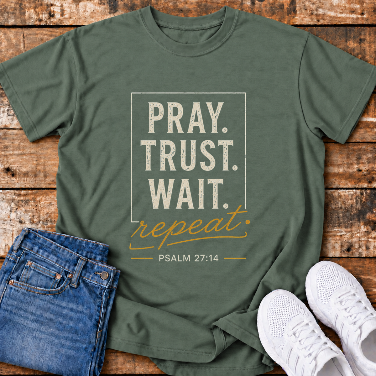 Pray, Trust, Wait T-Shirt - (Psalm 27:14)