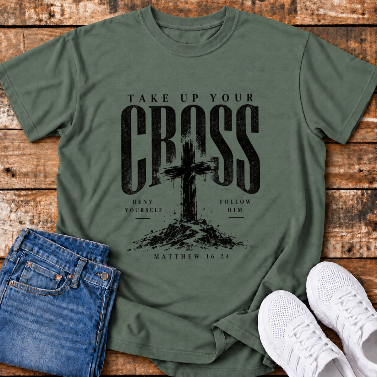 Take Up Your Cross T-Shirt - (Matthew 16:24)
