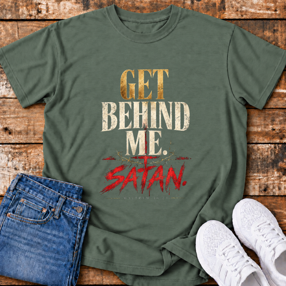 Get Behind Me Satan T-Shirt - (Matthew 16:23)