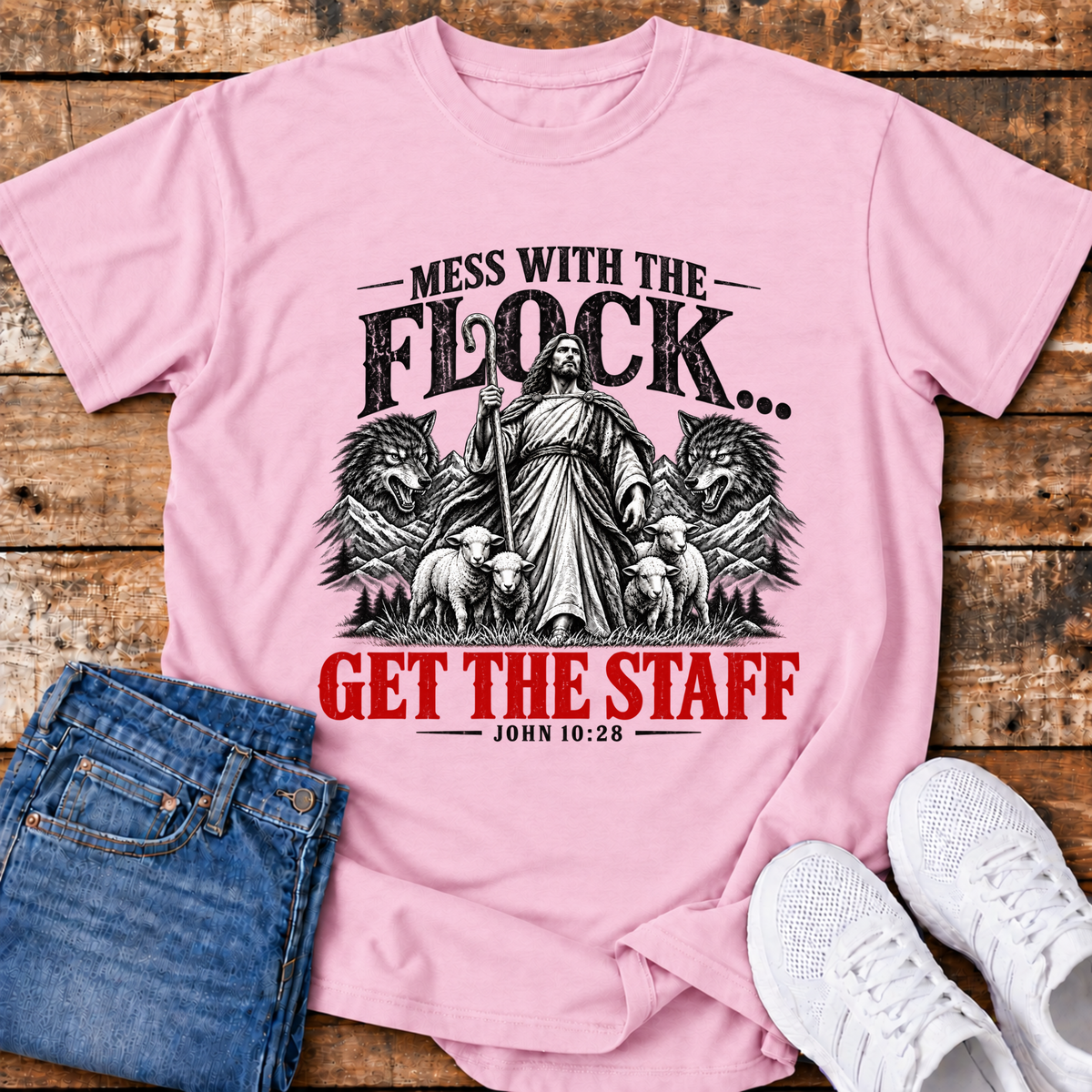 Mess with the Flock, Get the Staff T-Shirt - (John 10:28)