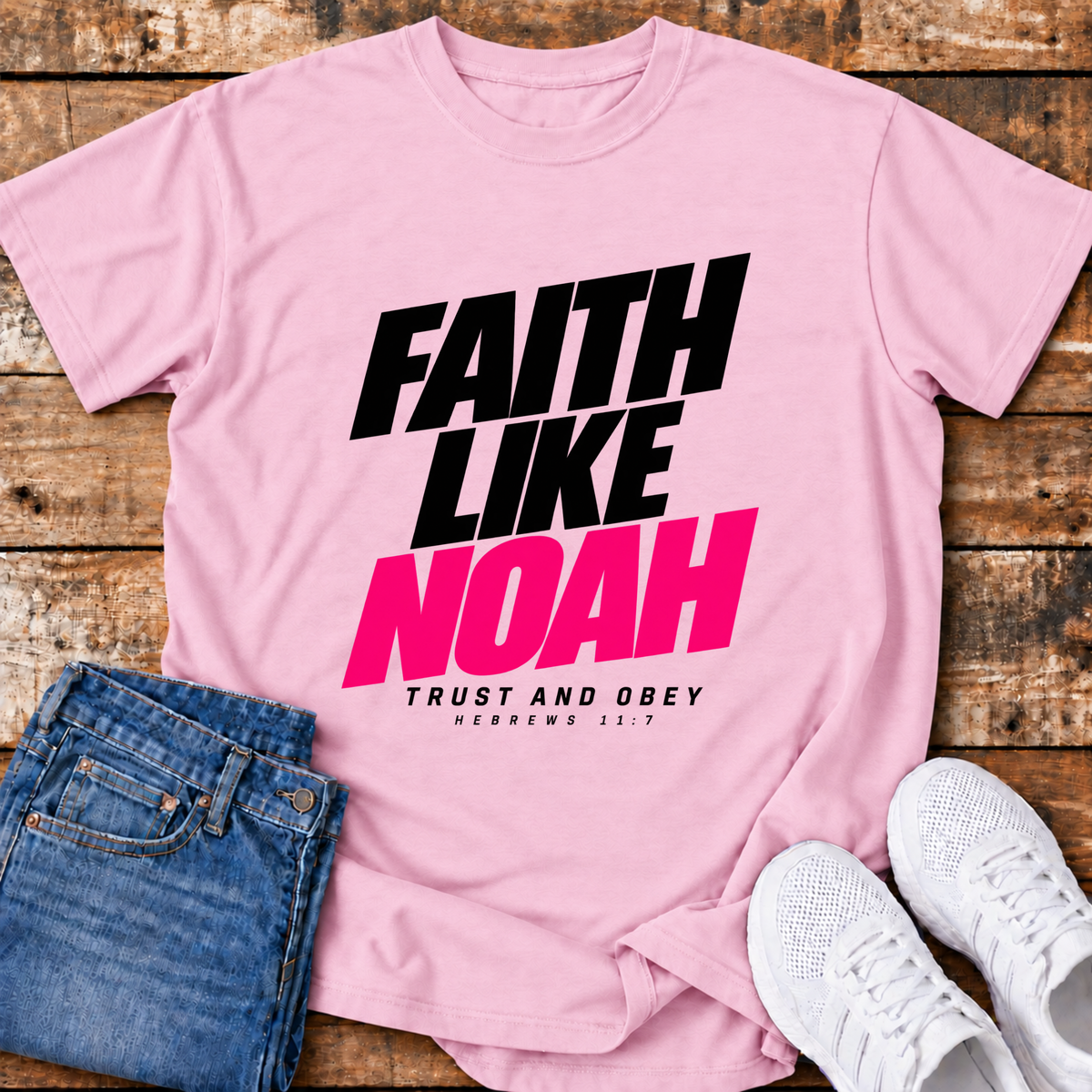 Faith Like Noah T-Shirt - (Hebrews 11:7)