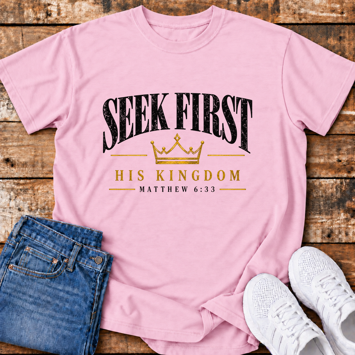 Seek First His Kingdom T-Shirt - (Matthew 6:33)