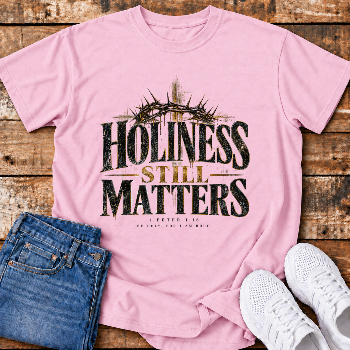 Holiness Still Matters T-Shirt - (1 Peter 1:16)