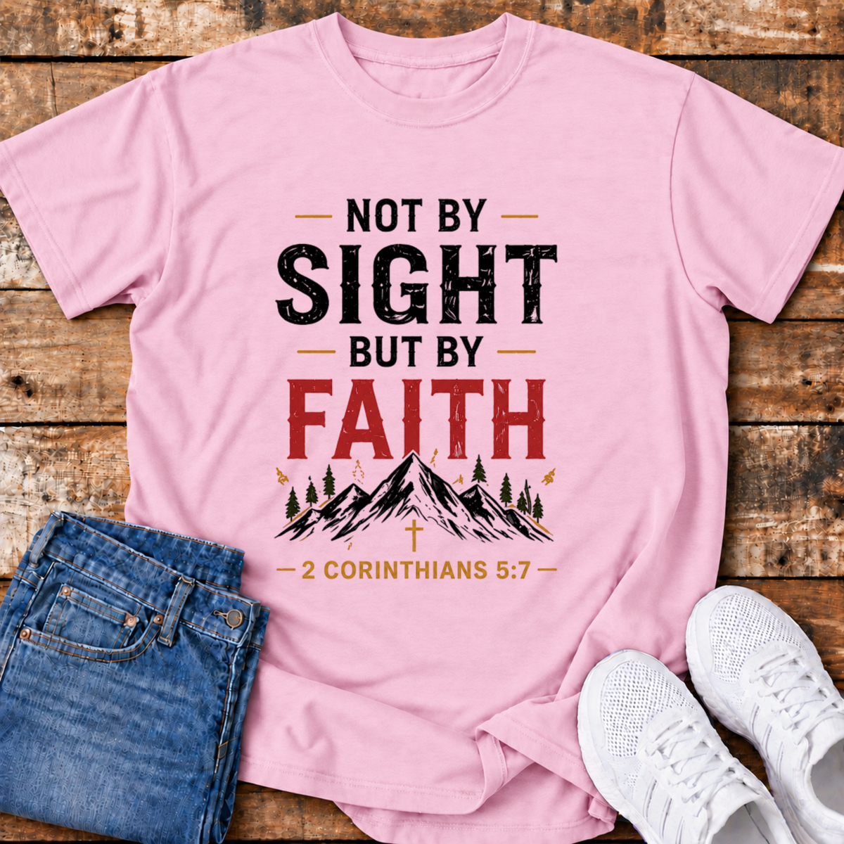 Not by Sight T-Shirt - (2 Corinthians 5:7)