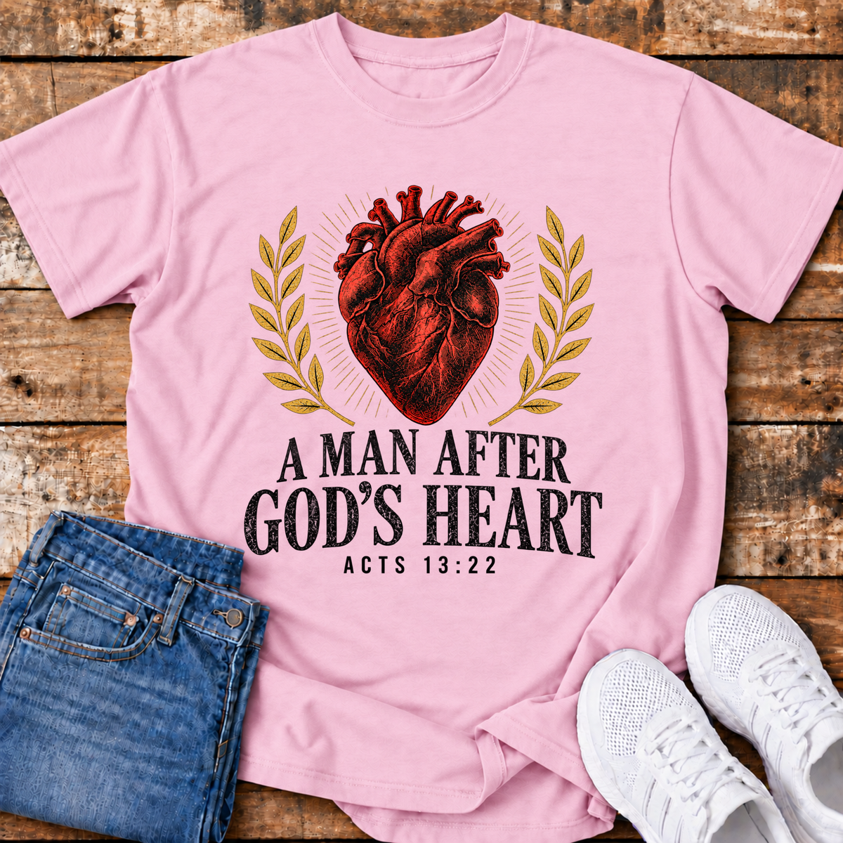 A Man After Gods Own Heart T-Shirts - (Acts 13:22)