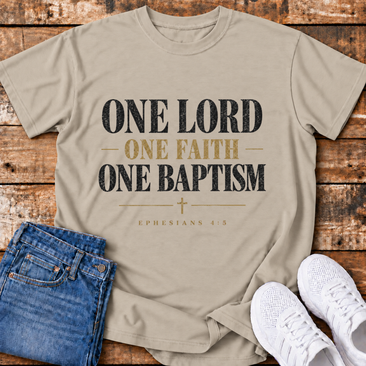 One Lord, One Faith, One Baptism T-Shirt - (Ephesians 4:5)