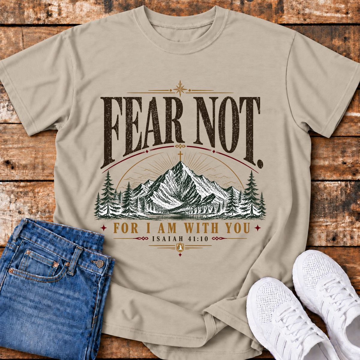 Fear Not T-Shirt - (Isaiah 41:10)