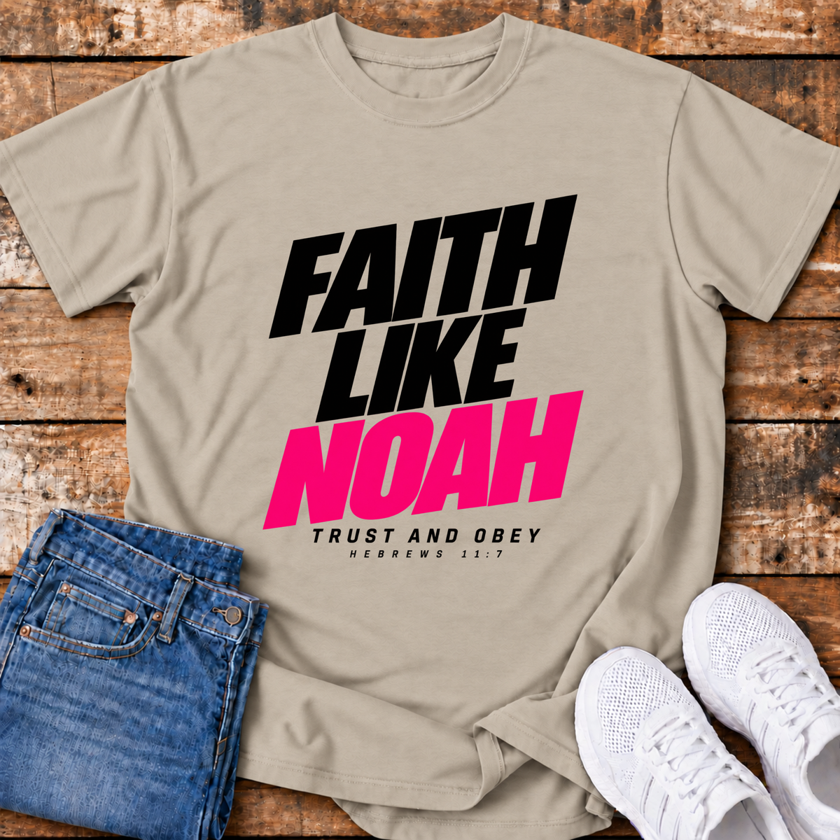 Faith Like Noah T-Shirt - (Hebrews 11:7)