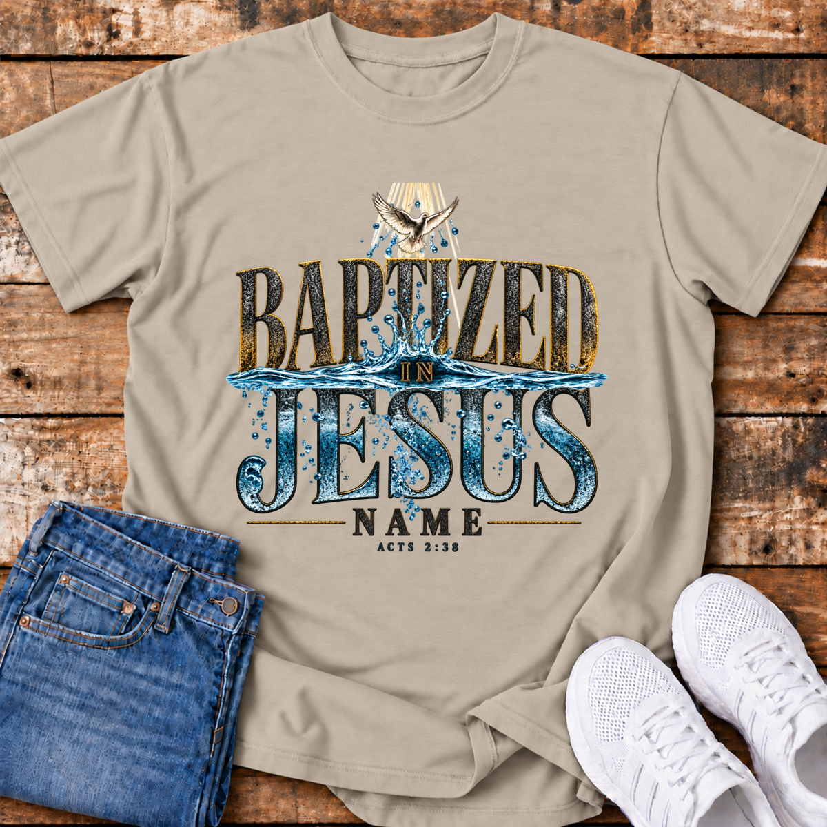 Baptized in Jesus Name T-Shirt - (Acts 2:38)