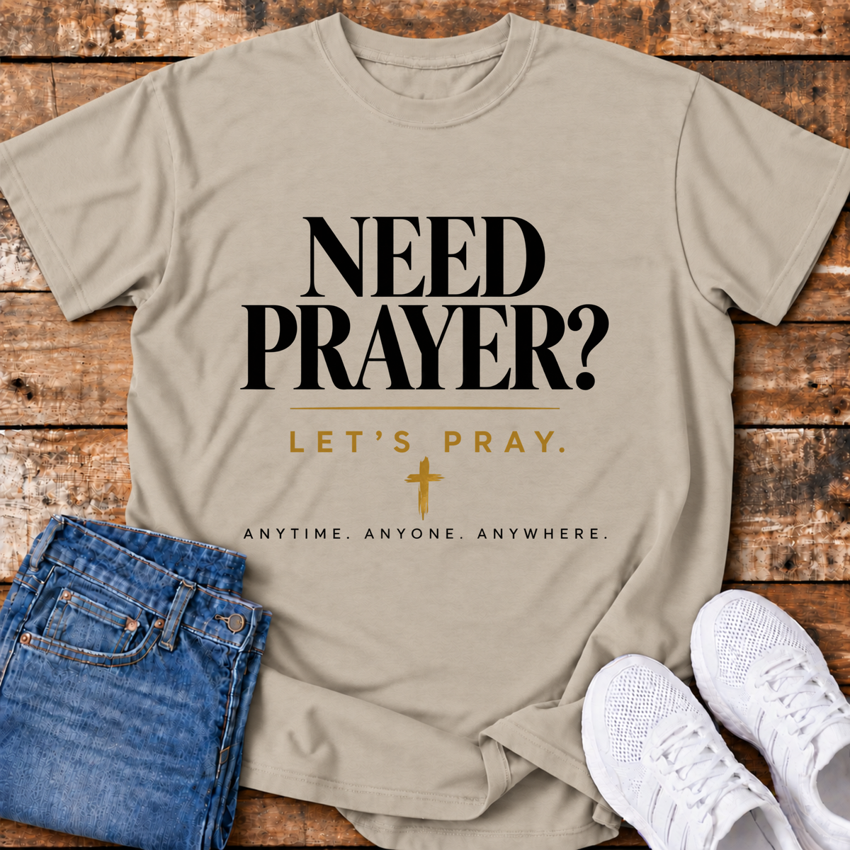 Need Prayer? T-Shirt