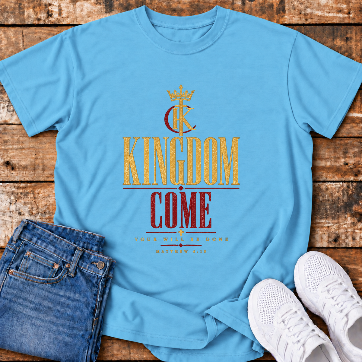 Kingdom Come T-Shirt - (Matthew 6:10)