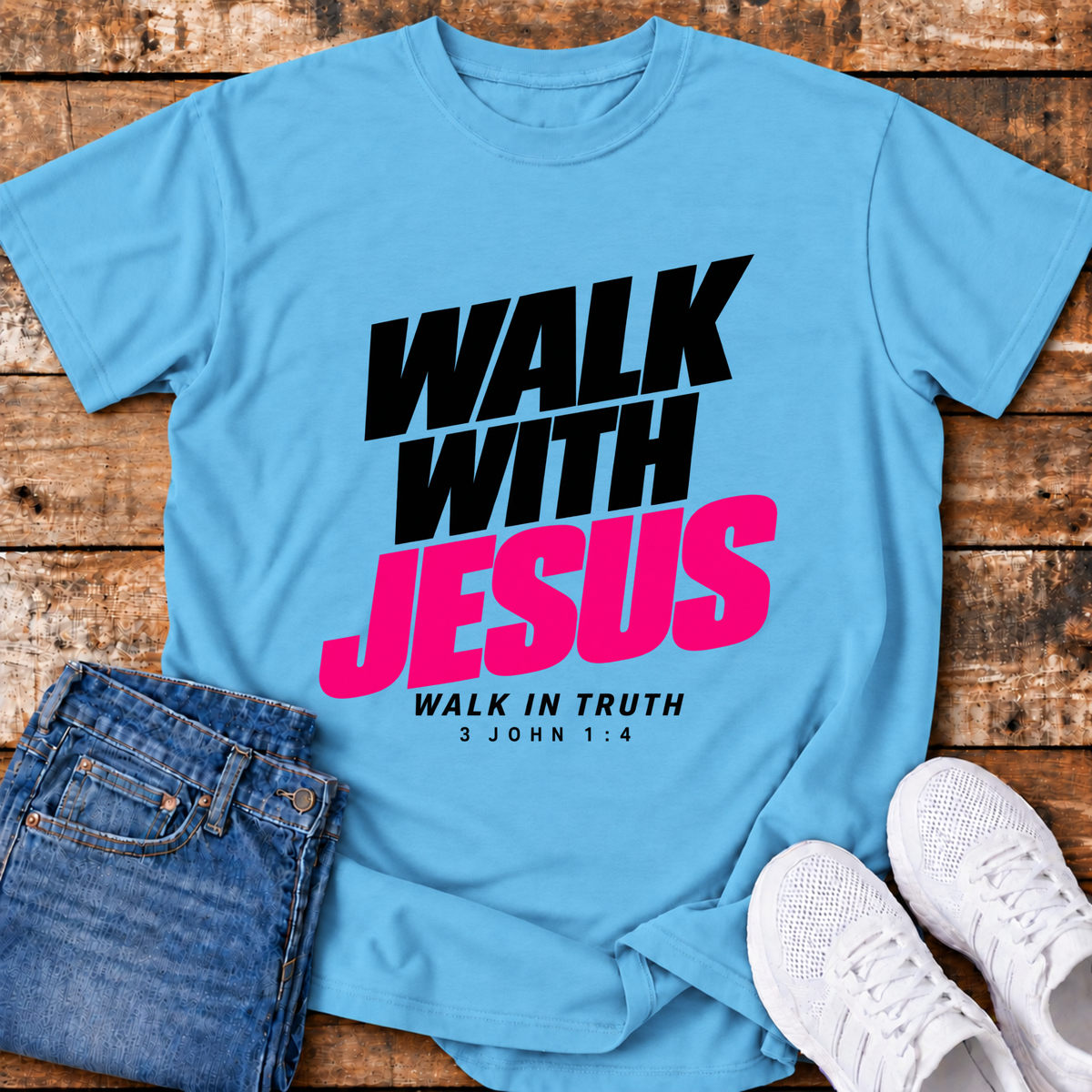 Walk with Jesus T-Shirt - (3 John 1:4)
