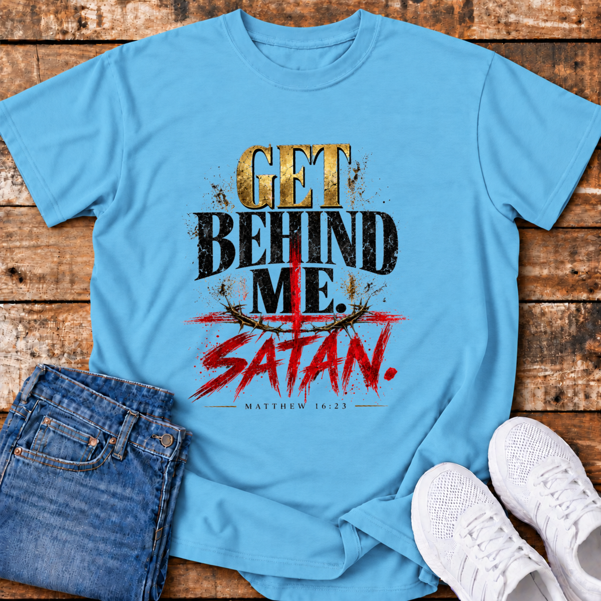 Get Behind Me Satan T-Shirt - (Matthew 16:23)
