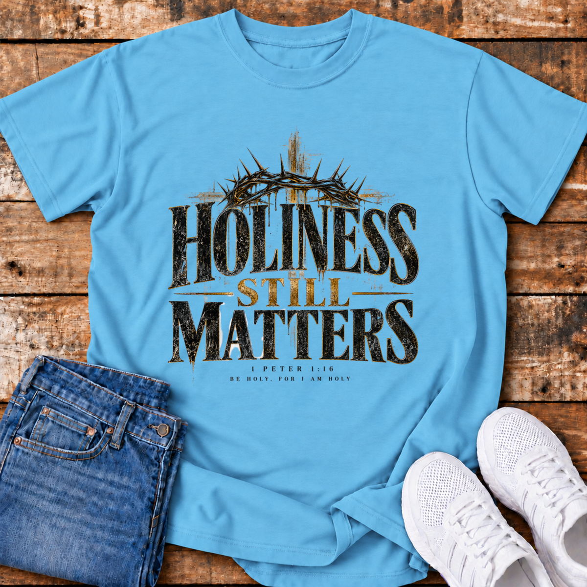 Holiness Still Matters T-Shirt - (1 Peter 1:16)