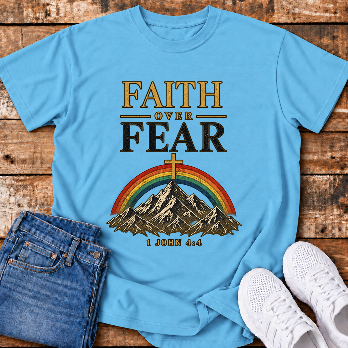 Faith Over Fear T-Shirt - (1 John 4:4)