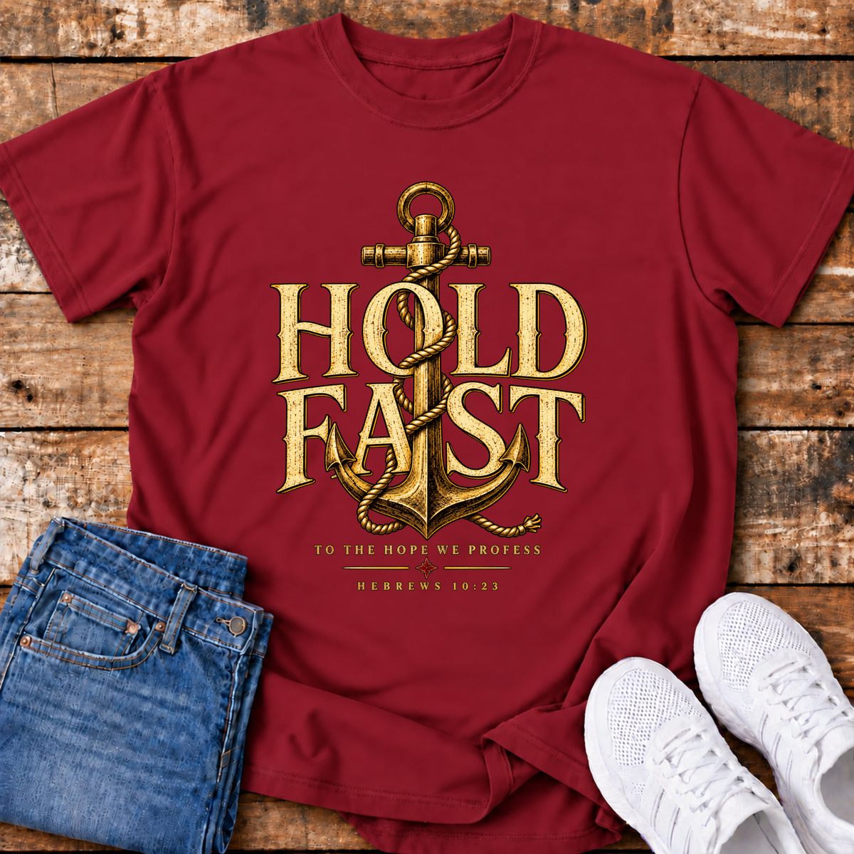 Hold Fast T-Shirt - (Hebrews 10:23)