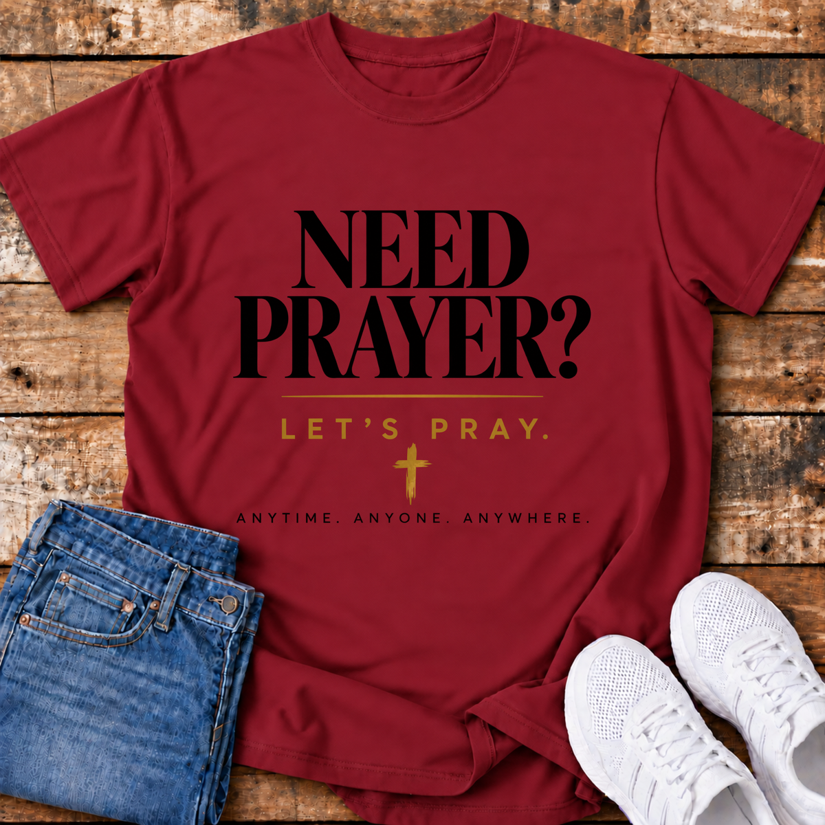Need Prayer? T-Shirt