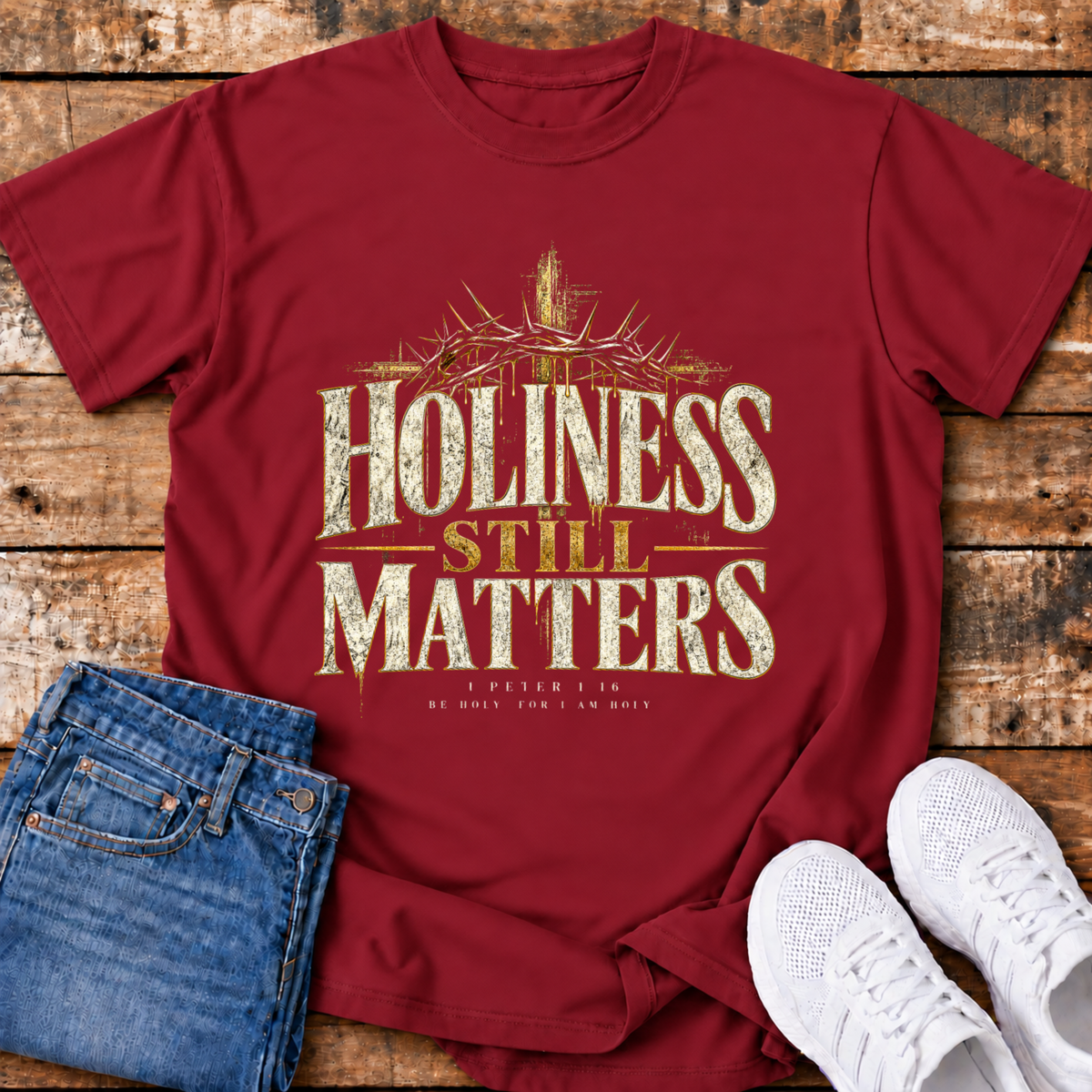 Holiness Still Matters T-Shirt - (1 Peter 1:16)