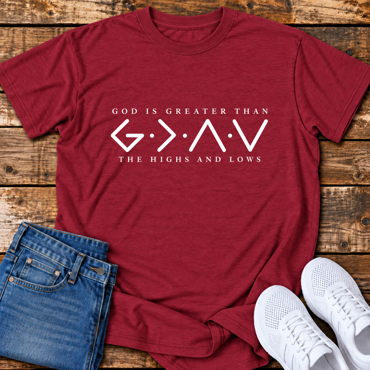 Greater than the Highs and Lows T-Shirt