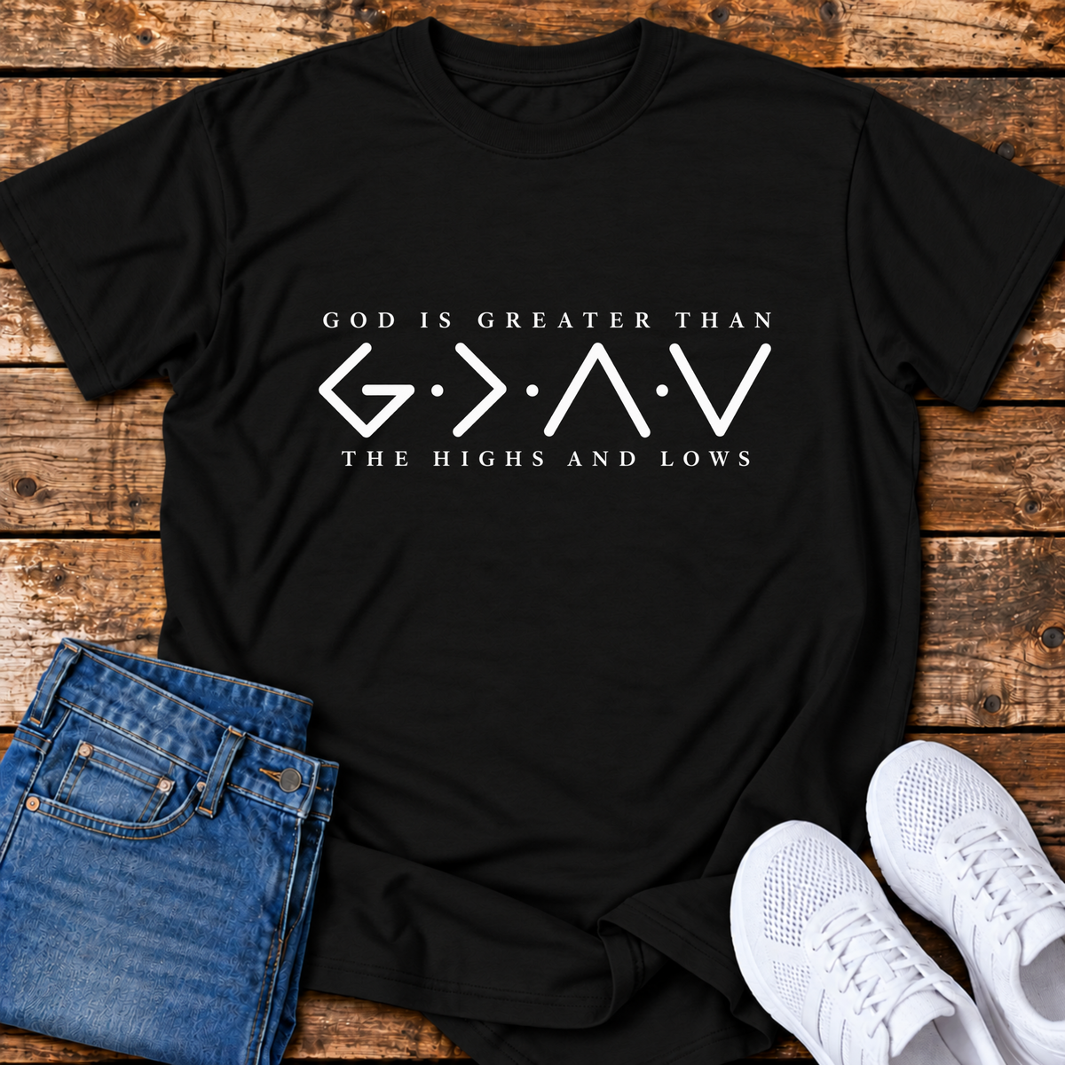 Greater than the Highs and Lows T-Shirt