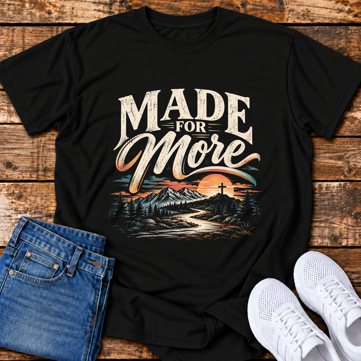 Made for More T-Shirt