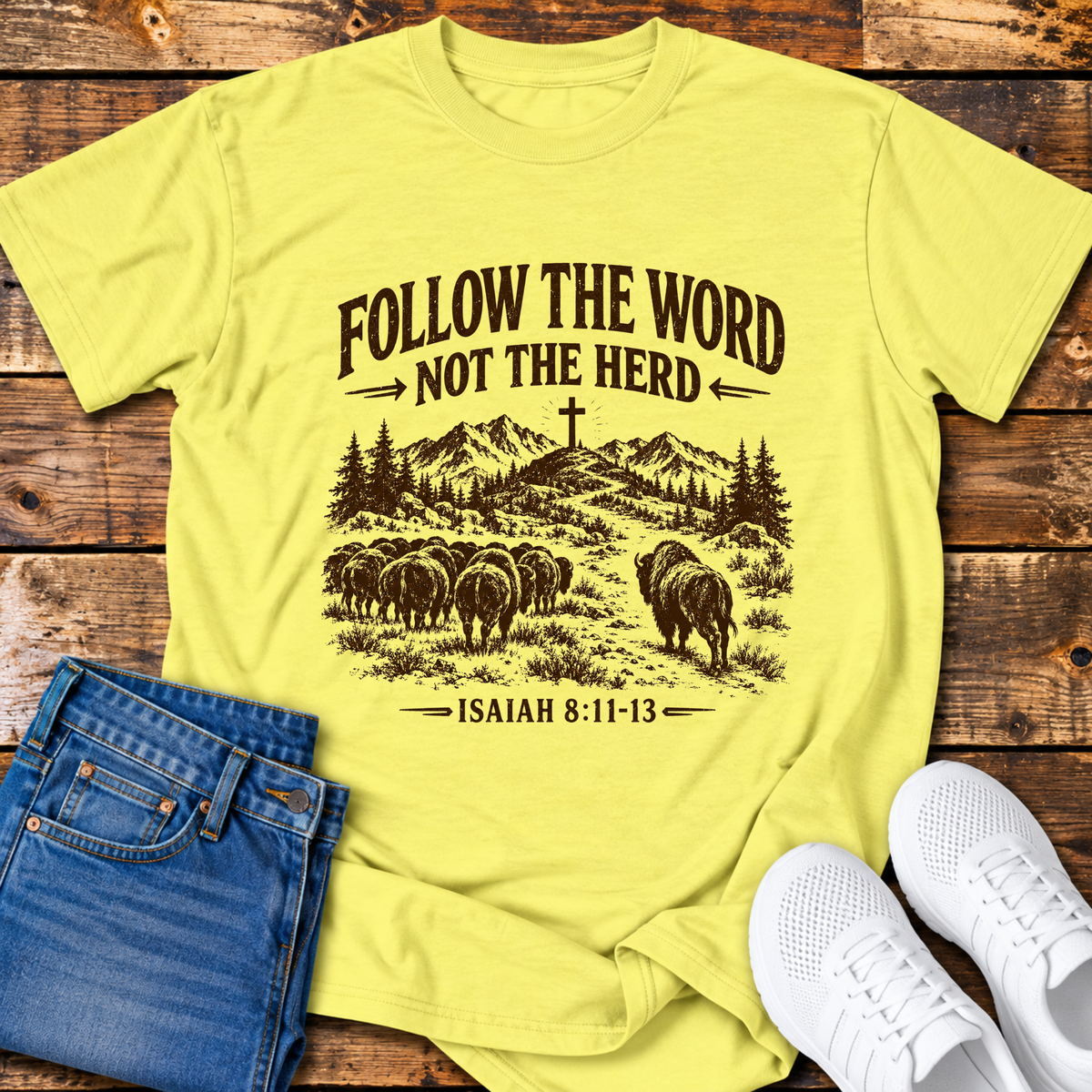 Follow the Word, not the Herd T-Shirt
