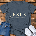 Jesus Changes Everything T-Shirt