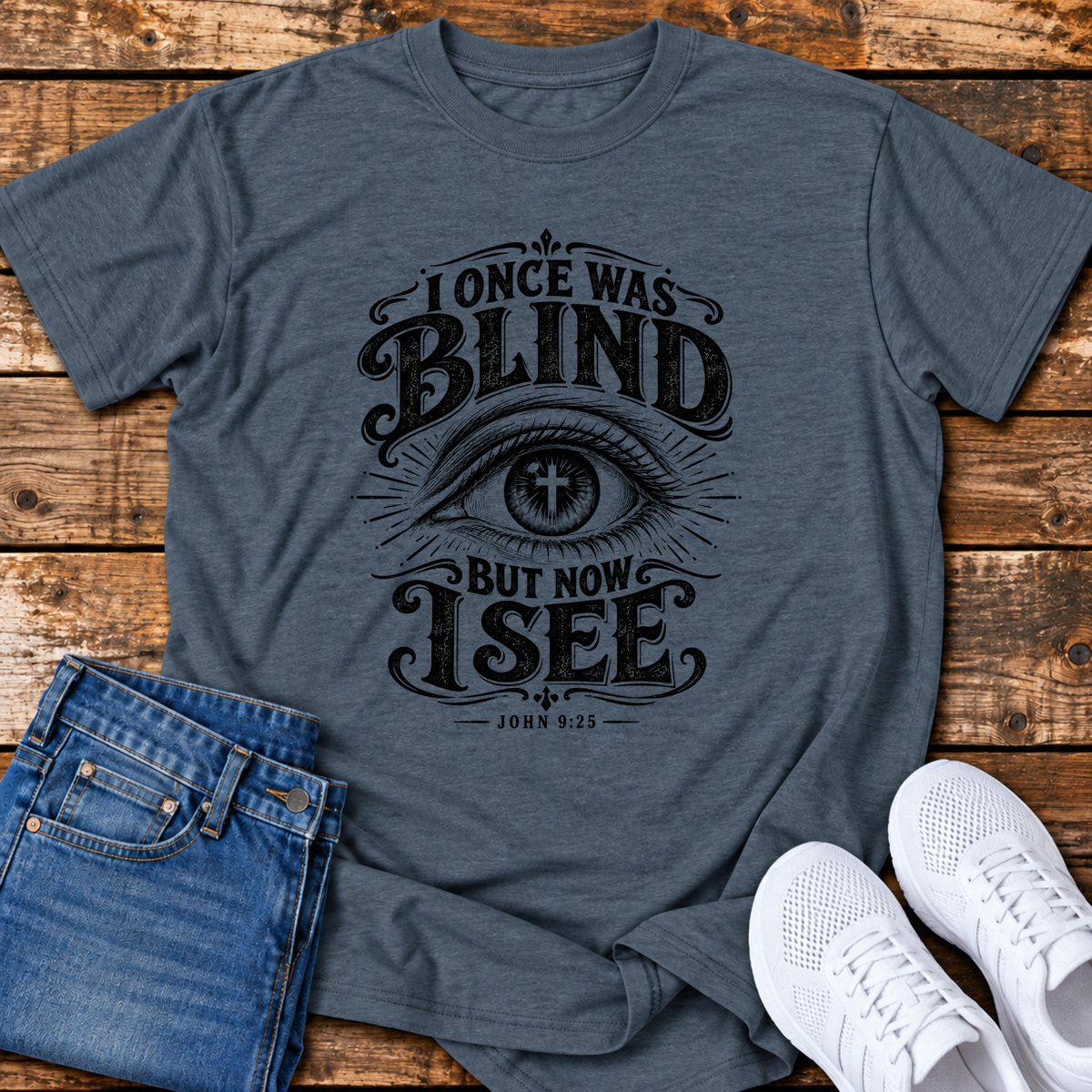 I Once was Blind but Now I See T-Shirt