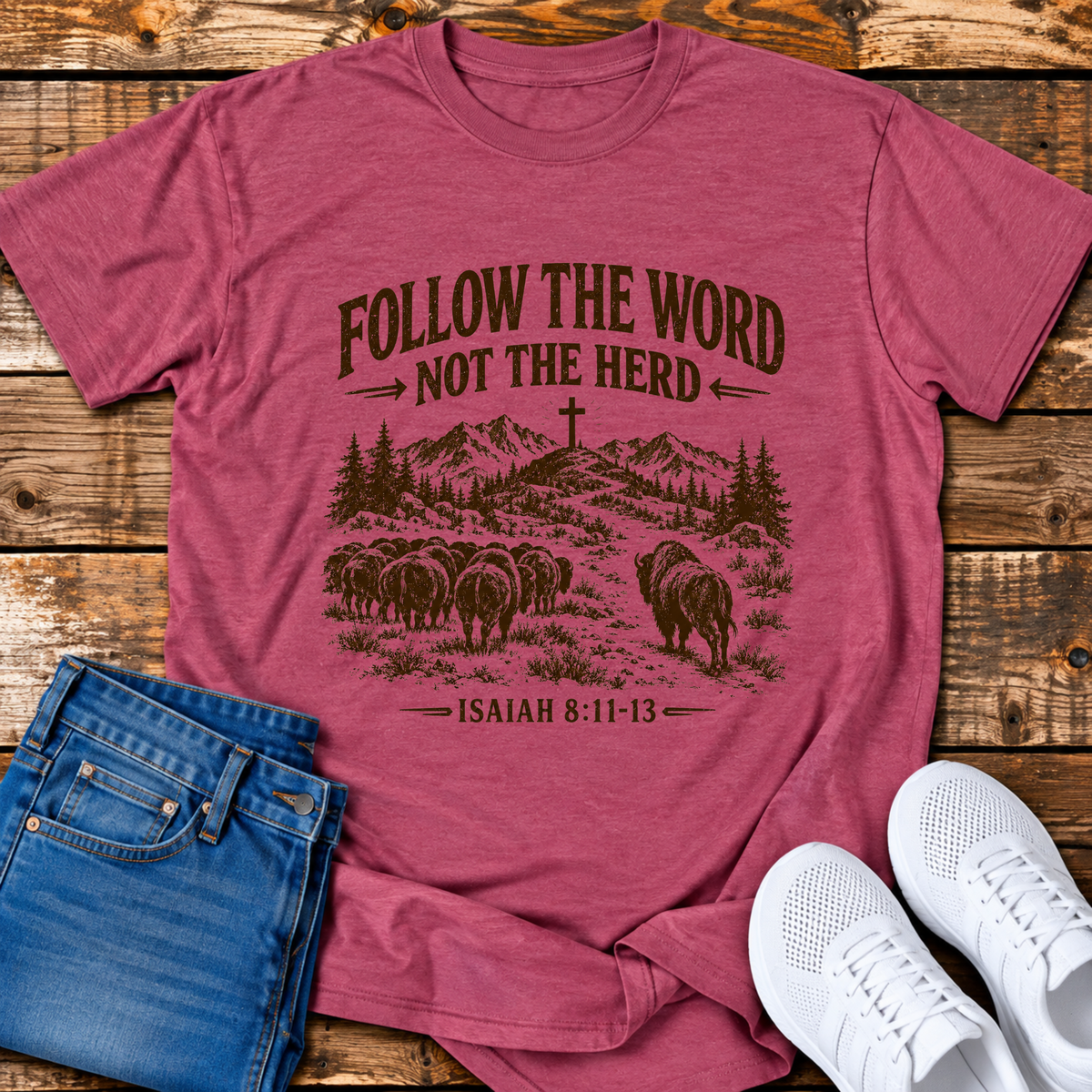 Follow the Word, not the Herd T-Shirt