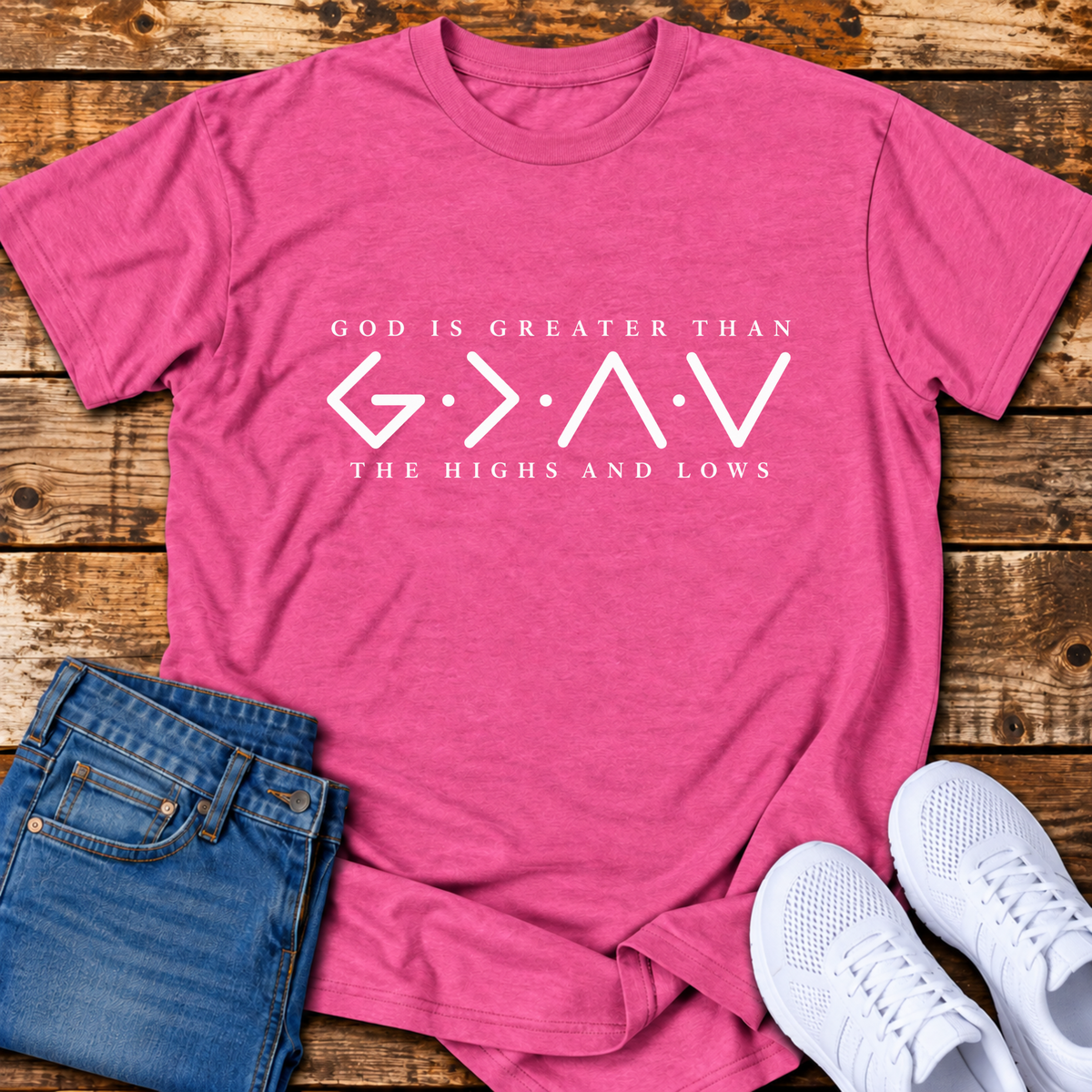 Greater than the Highs and Lows T-Shirt