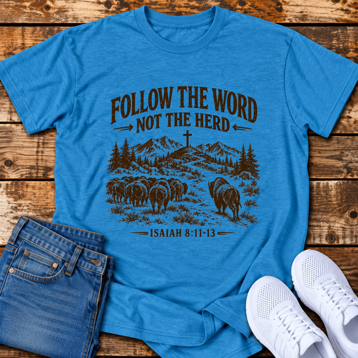 Follow the Word, not the Herd T-Shirt