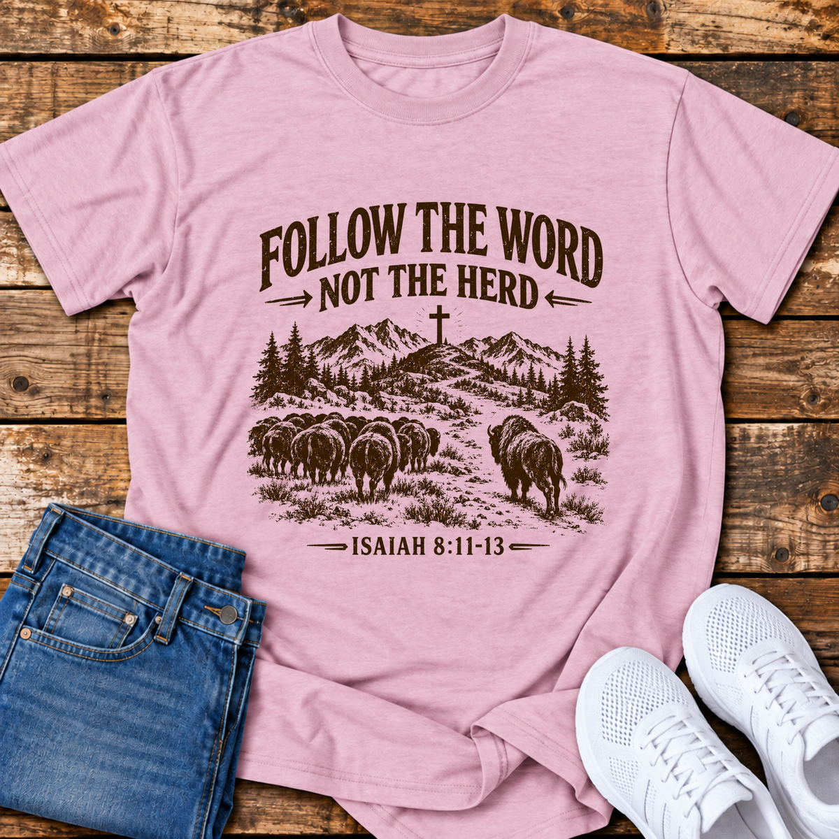 Follow the Word, not the Herd T-Shirt