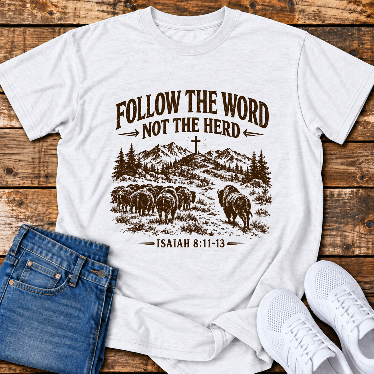 Follow the Word, not the Herd T-Shirt